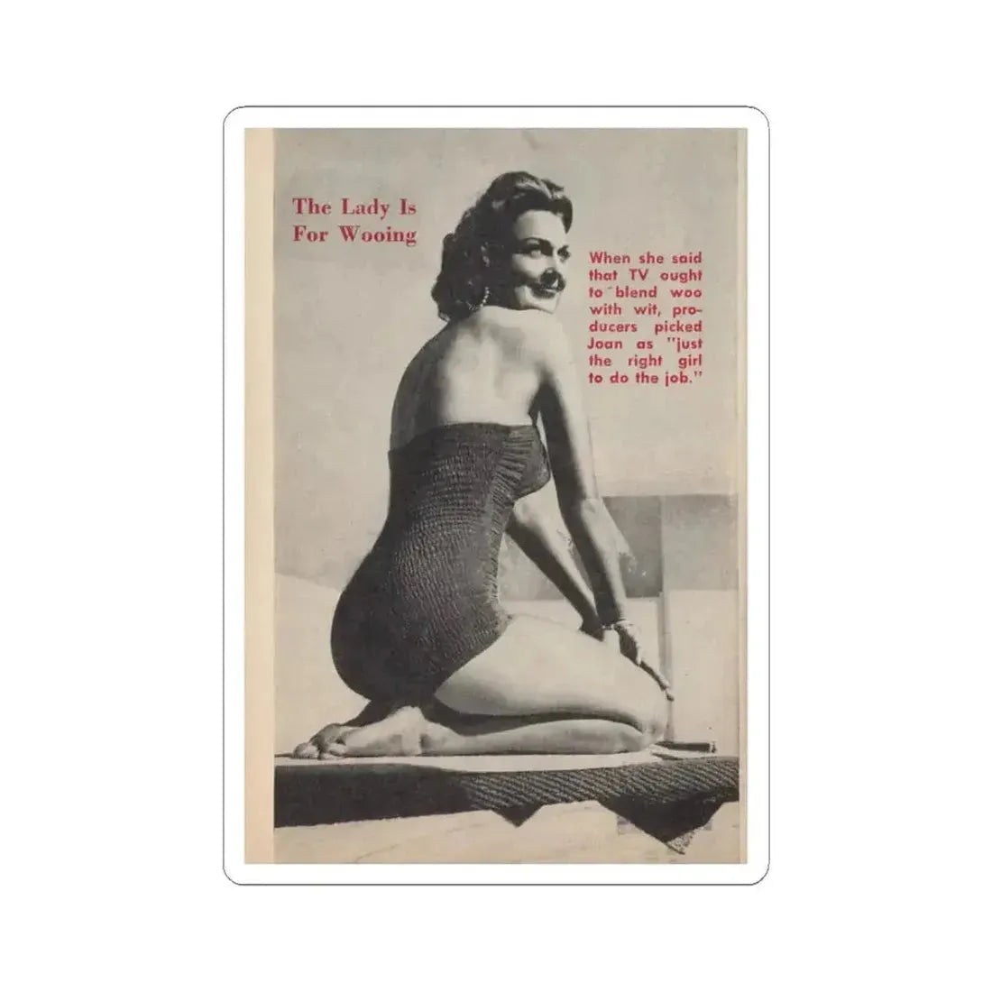 Joan Shawlee #48 - Page 62 - Pages 3 of 3 with, Joan+1 Full Page B&W Photo & Caption from People Today Pocket Mag. 1-26-55 (Vintage Female Icon) STICKER Vinyl Kiss-Cut Decal 3 Inch White - The Sticker Space