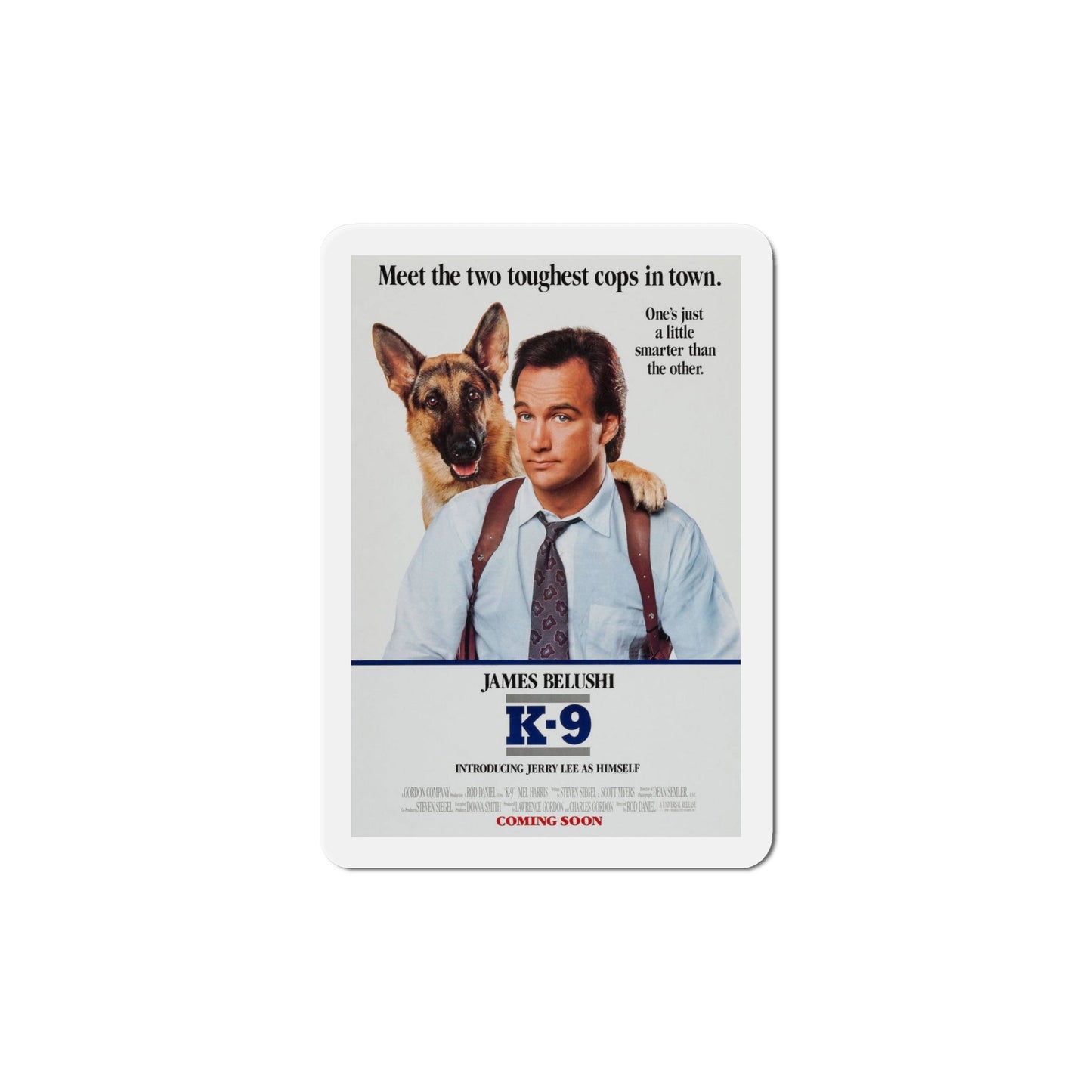 K 9 1989 Movie Poster Die-Cut Magnet-6 × 6"-The Sticker Space