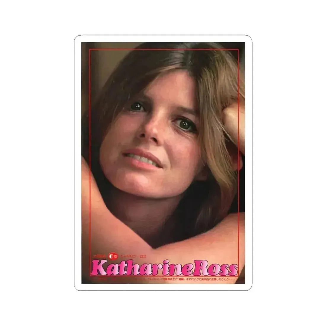 Katharine Ross #77 (Vintage Female Icon) STICKER Vinyl Kiss-Cut Decal 4 Inch White - The Sticker Space
