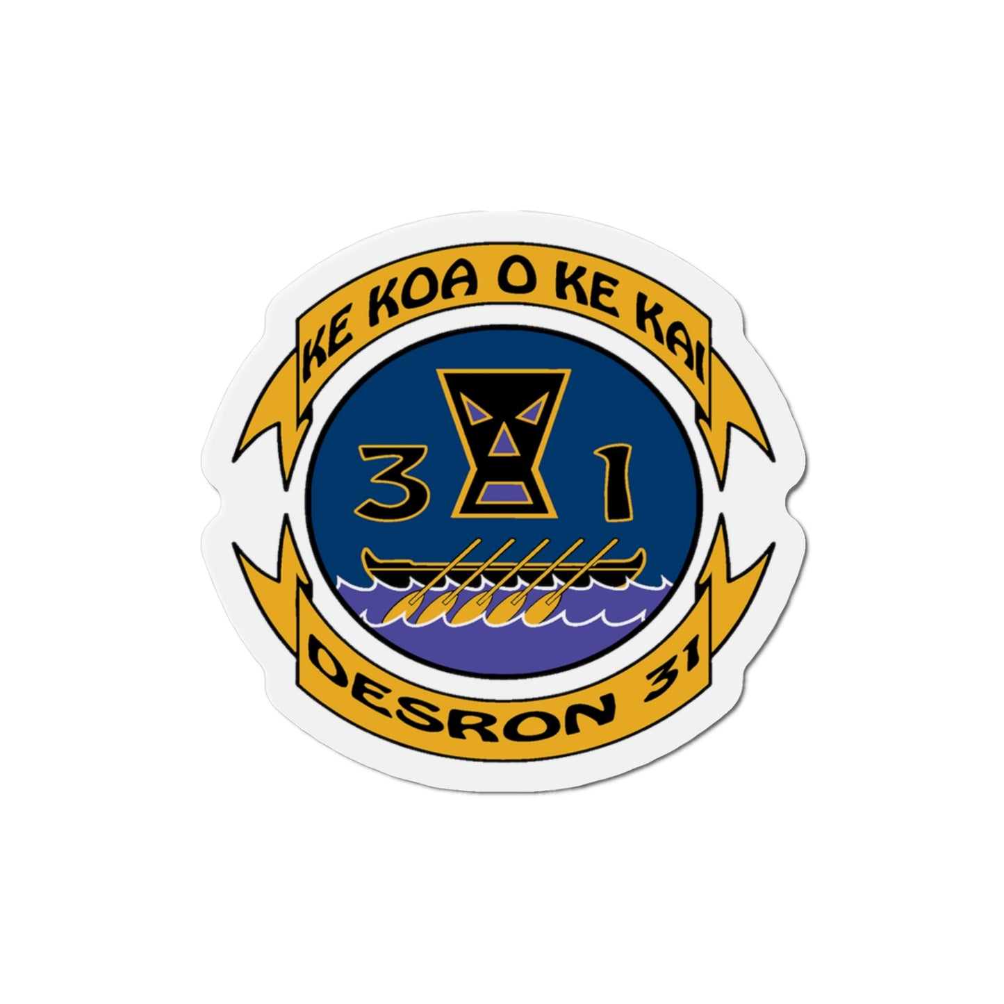 Ke Koa O Ke Kai DESRON 31 (U.S. Navy) Die-Cut Magnet-3" x 3"-The Sticker Space