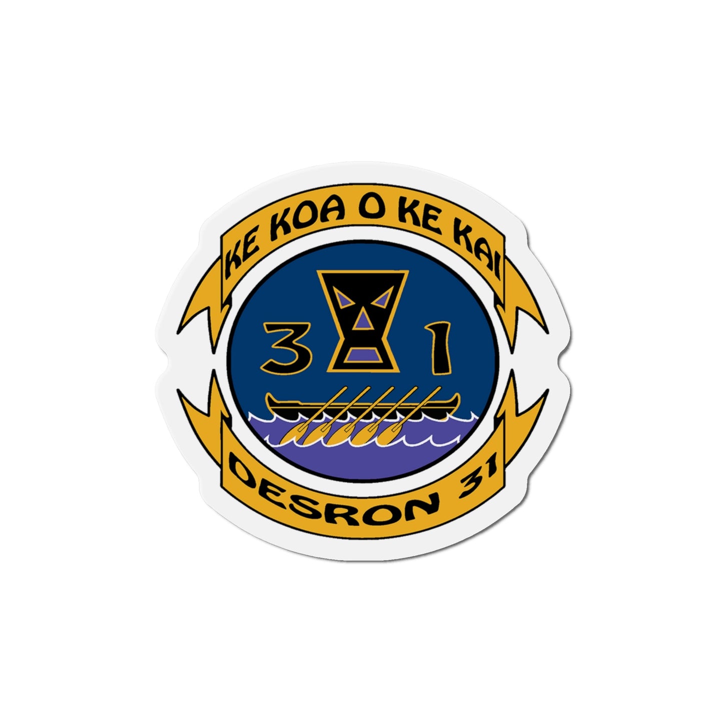 Ke Koa O Ke Kai DESRON 31 (U.S. Navy) Die-Cut Magnet-6 × 6"-The Sticker Space