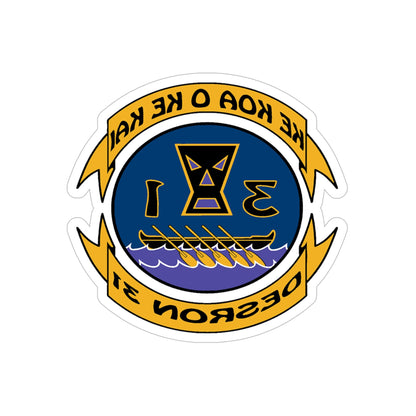 Ke Koa O Ke Kai DESRON 31 (U.S. Navy) REVERSE PRINT Transparent STICKER-6" × 6"-The Sticker Space