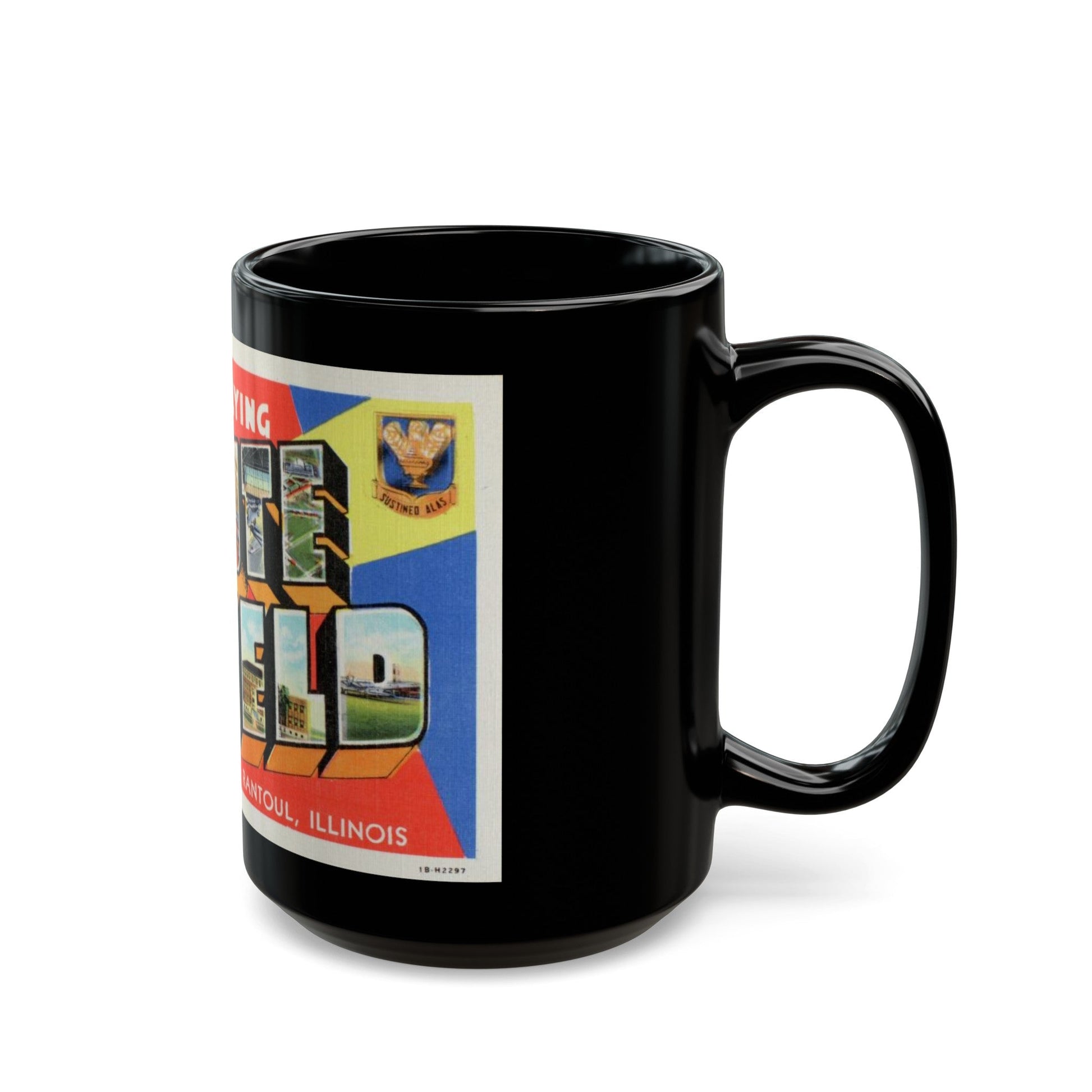 Keep em flying Chanute Field (Greeting Postcards) Black Coffee Mug-The Sticker Space