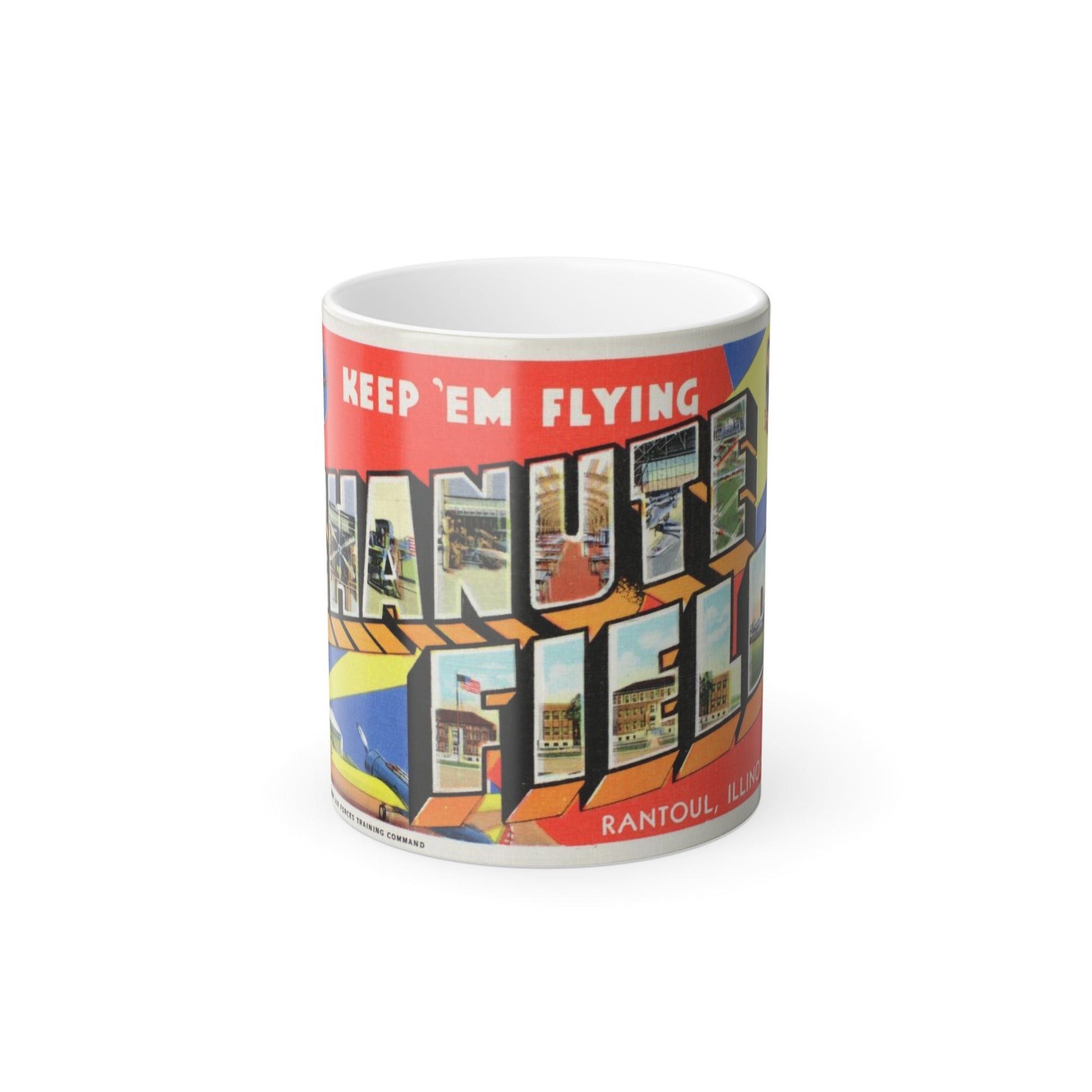 Keep em flying Chanute Field (Greeting Postcards) Color Changing Mug 11oz-11oz-The Sticker Space