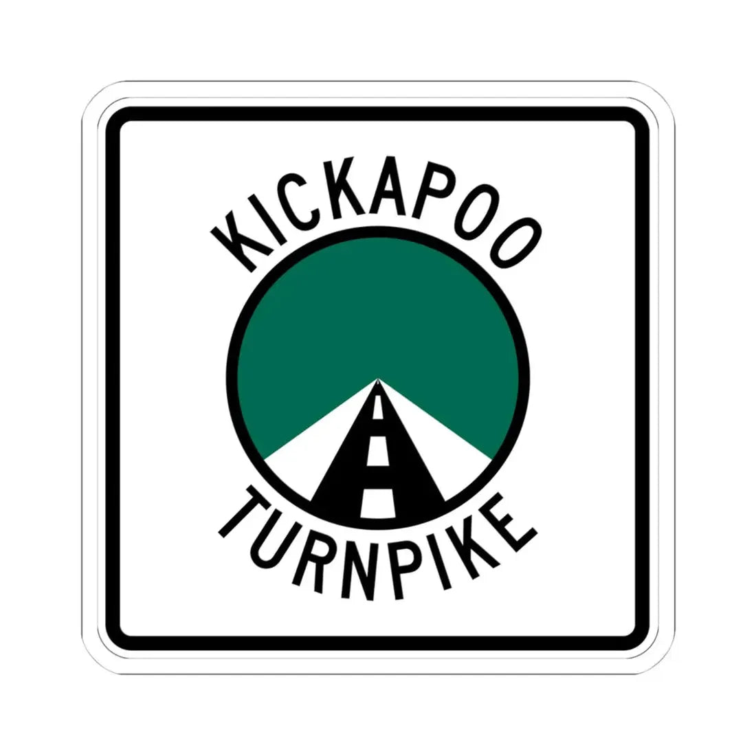 Kickapoo Turnpike (Oklahoma) (Road Sign) STICKER Vinyl Kiss-Cut Decal 4 Inch White - The Sticker Space