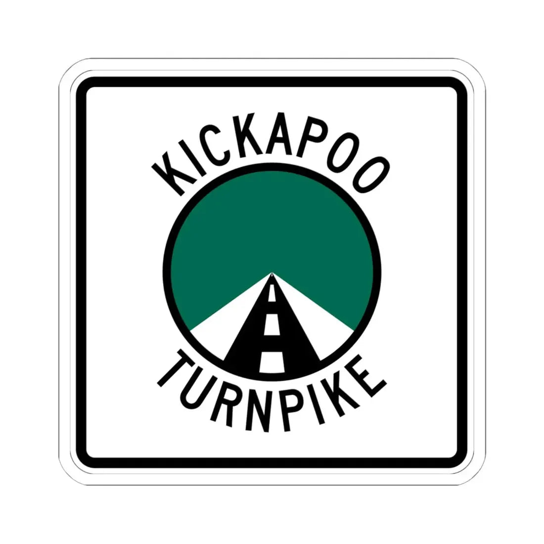 Kickapoo Turnpike (Oklahoma) (Road Sign) STICKER Vinyl Kiss-Cut Decal 6 Inch White - The Sticker Space