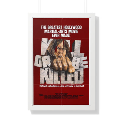 KILL OR BE KILLED 1980 - Framed Movie Poster-20" x 30"-The Sticker Space