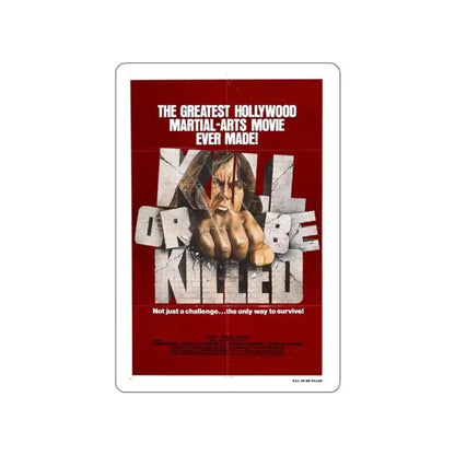 KILL OR BE KILLED 1980 Movie Poster STICKER Vinyl Die-Cut Decal 2 Inch - The Sticker Space