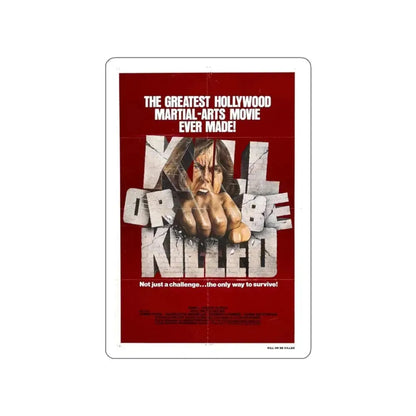 KILL OR BE KILLED 1980 Movie Poster STICKER Vinyl Die-Cut Decal 3 Inch - The Sticker Space