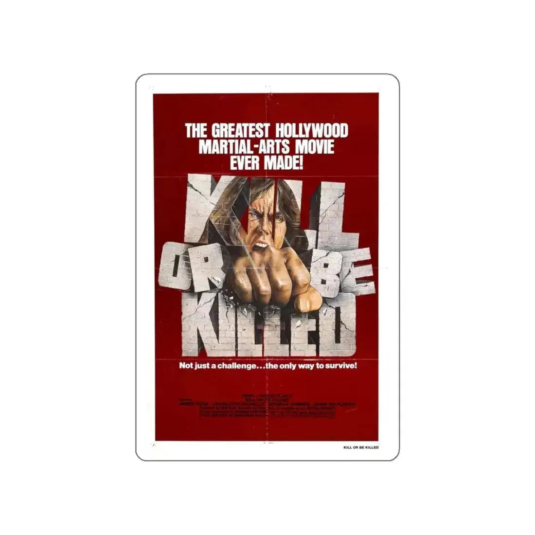 KILL OR BE KILLED 1980 Movie Poster STICKER Vinyl Die-Cut Decal 6 Inch - The Sticker Space
