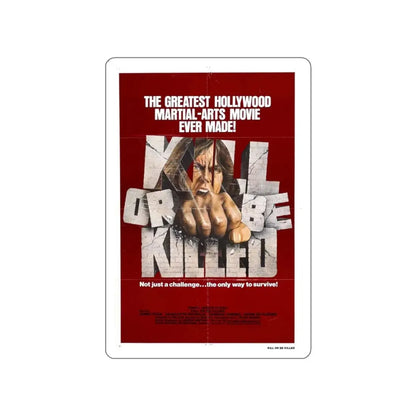 KILL OR BE KILLED 1980 Movie Poster STICKER Vinyl Die-Cut Decal - The Sticker Space