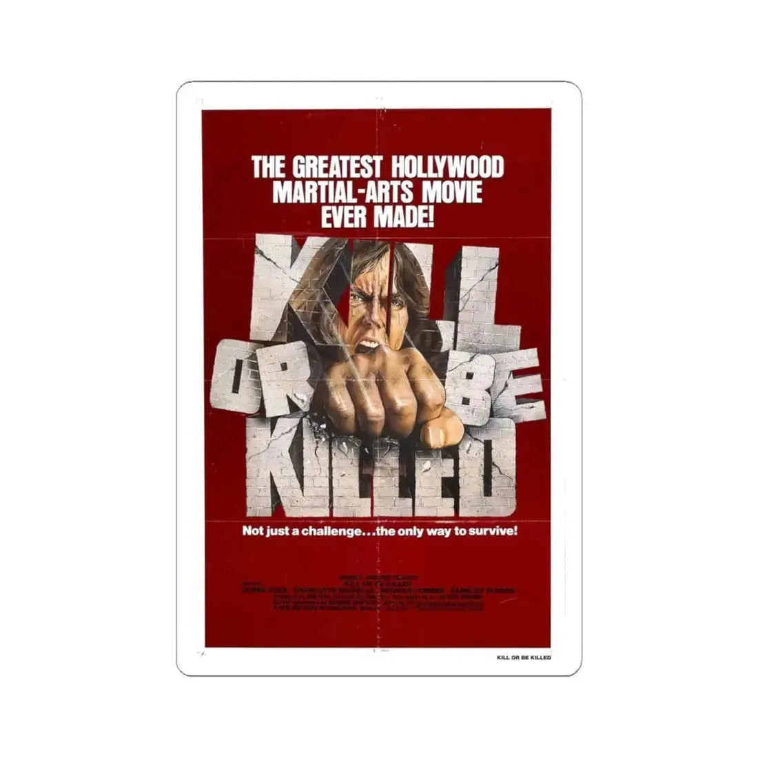 KILL OR BE KILLED 1980 Movie Poster - STICKER Vinyl Kiss-Cut Decal 4 Inch White - The Sticker Space