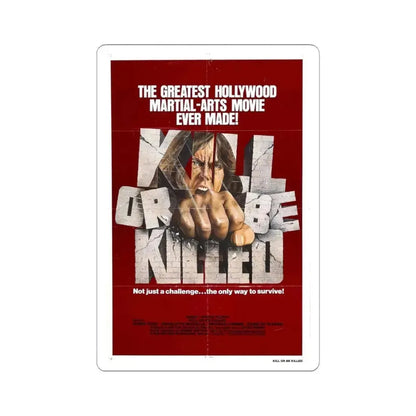 KILL OR BE KILLED 1980 Movie Poster - STICKER Vinyl Kiss-Cut Decal 4 Inch White - The Sticker Space
