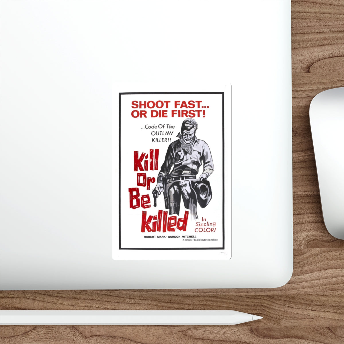 KILL OR BE KILLED (SPAGWEST) 1966 Movie Poster STICKER Vinyl Die-Cut Decal-The Sticker Space