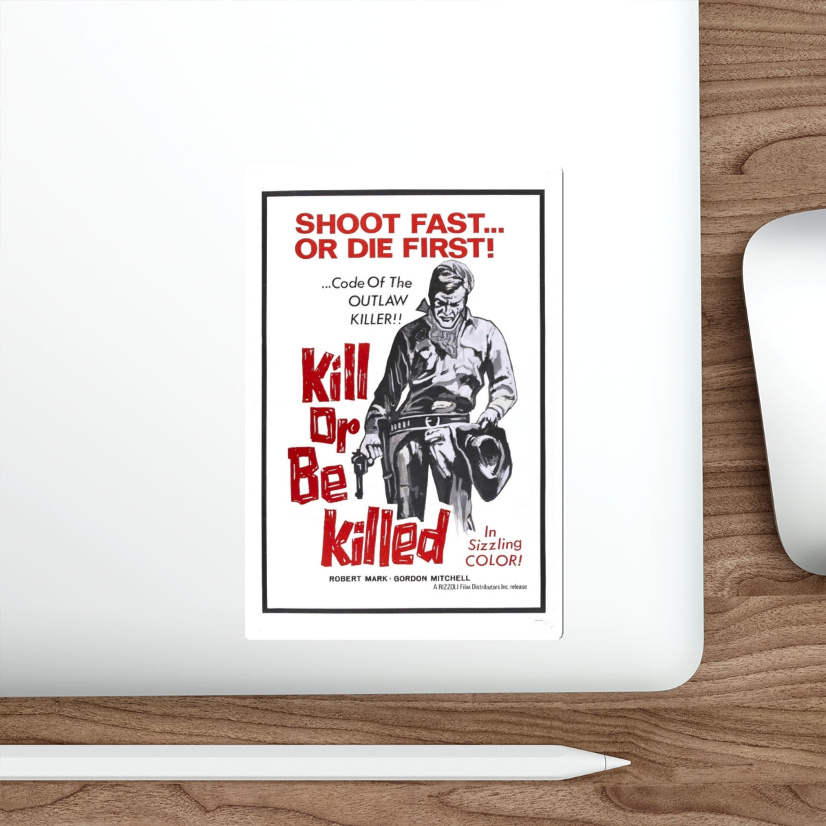 KILL OR BE KILLED (SPAGWEST) 1966 Movie Poster STICKER Vinyl Die-Cut Decal-The Sticker Space