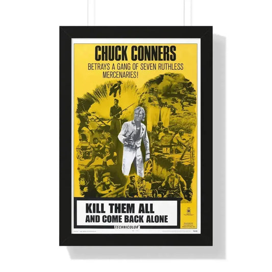 KILL THEM ALL AND COME BACK ALONE 1968 - Framed Movie Poster 16″ x 24″ Black - The Sticker Space