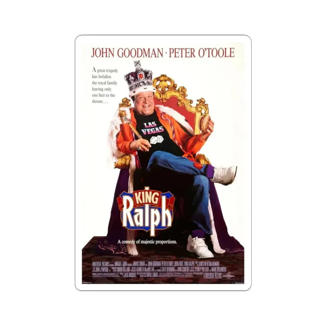 King Ralph 1991 Movie Poster - STICKER Vinyl Kiss-Cut Decal 6 Inch White - The Sticker Space