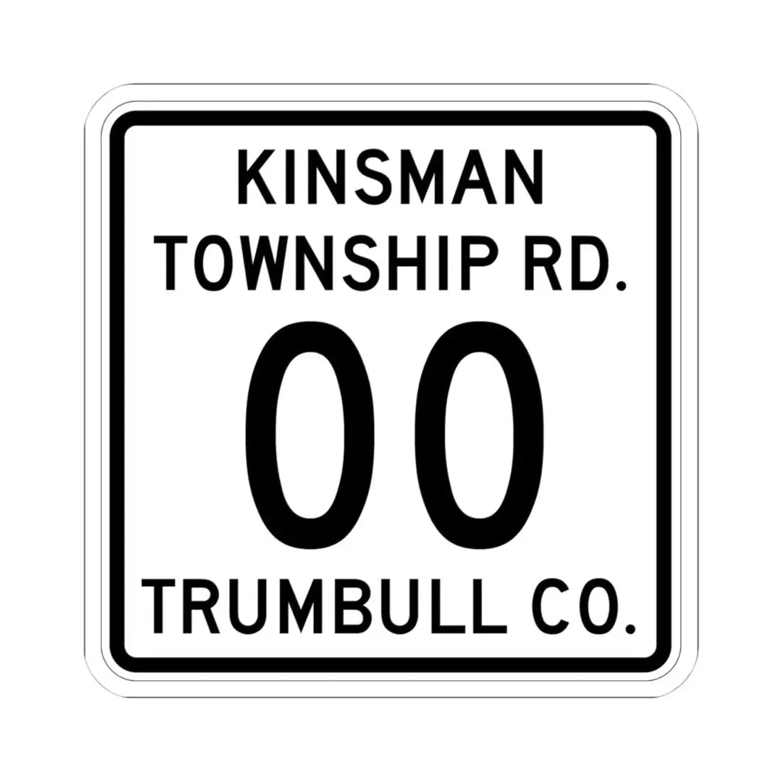 Kinsman Township Trumbull County Ohio route shield template (Ohio) (Road Sign) STICKER Vinyl Kiss-Cut Decal 4 Inch White - The Sticker Space