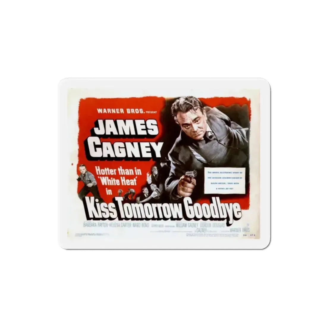 Kiss Tomorrow Goodbye 1950 v2 Movie Poster Refrigerator Magnet 2 Inch - The Sticker Space