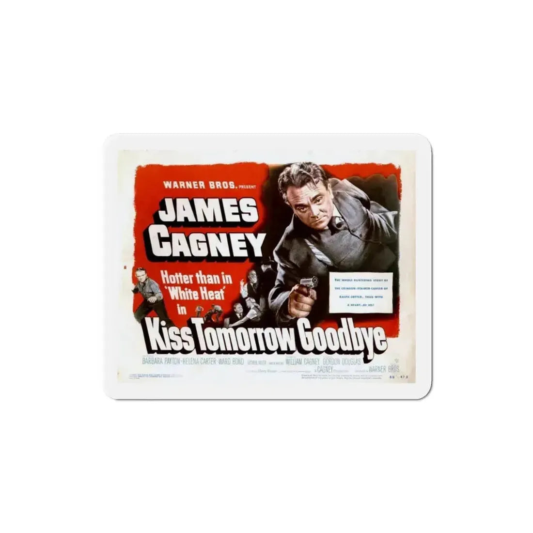 Kiss Tomorrow Goodbye 1950 v2 Movie Poster Refrigerator Magnet 3 Inch - The Sticker Space