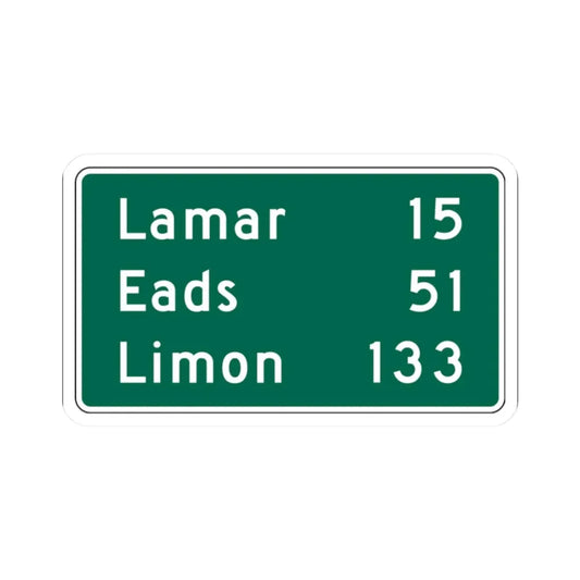 Lamar 15 Eads 51 Limon 133 MUTCD D2-3 (Colorado) (Road Sign) STICKER Vinyl Kiss-Cut Decal 2 Inch White - The Sticker Space