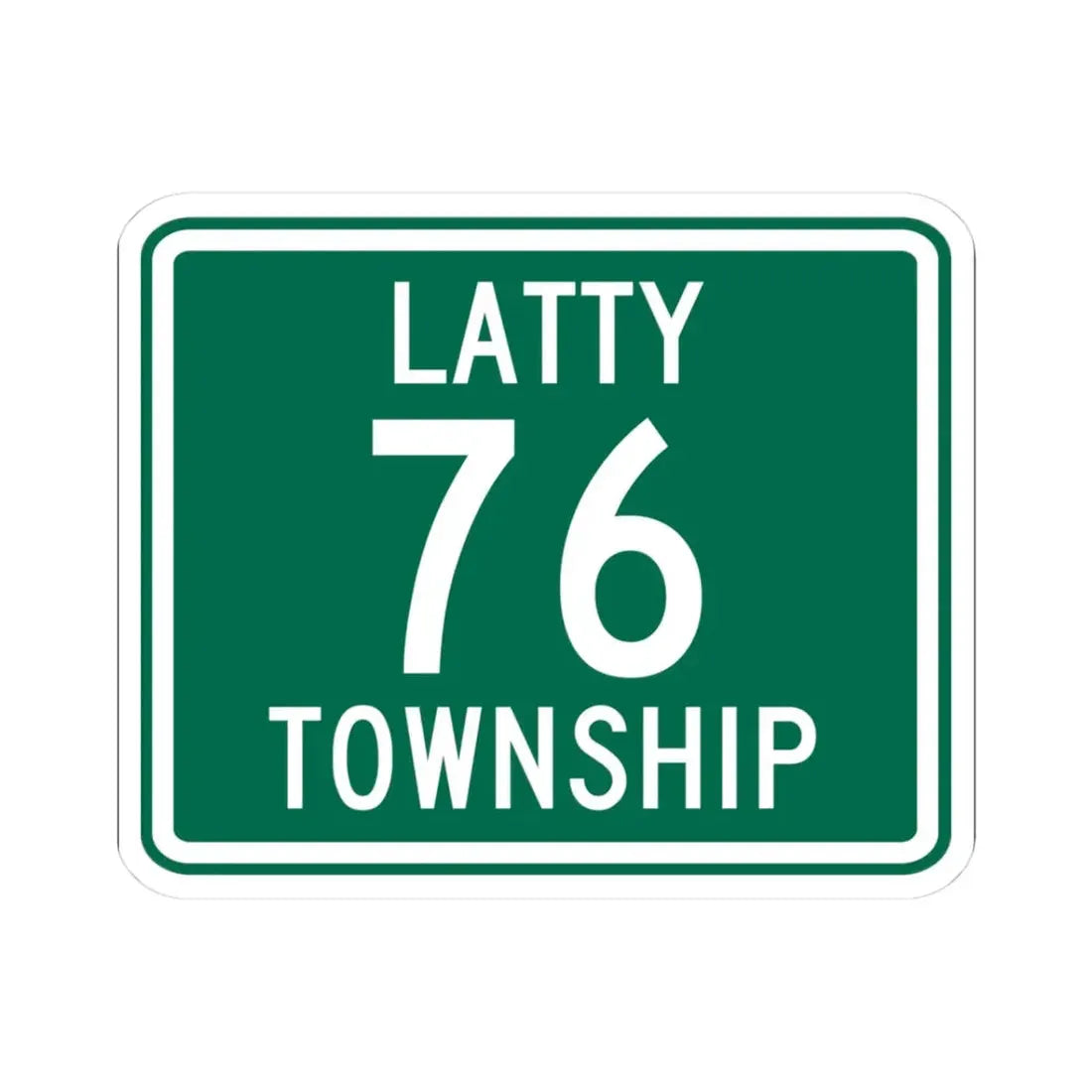 Latty Township Route 76 Paulding County Ohio (Ohio) (Road Sign) STICKER Vinyl Kiss-Cut Decal 3 Inch White - The Sticker Space