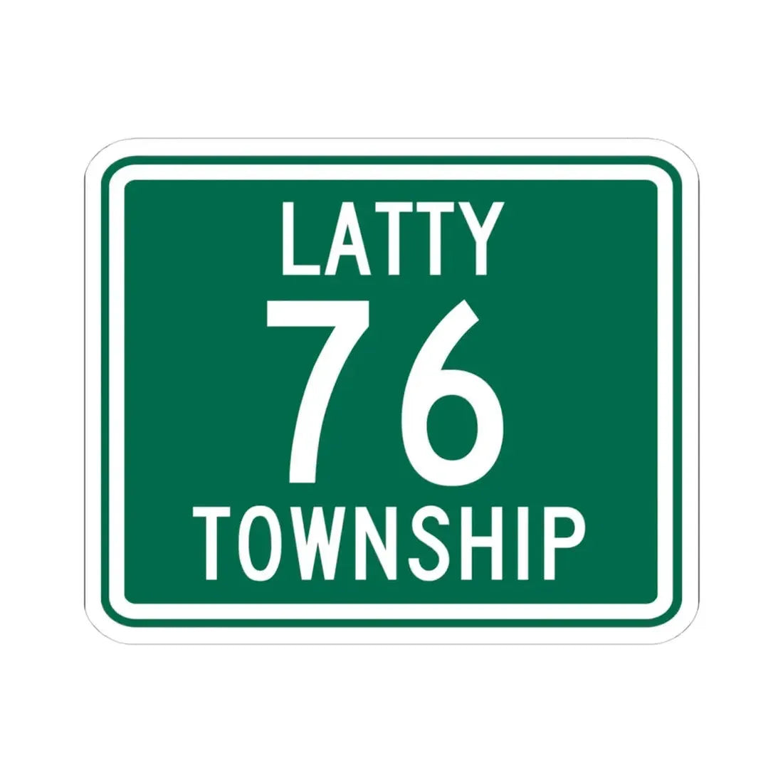 Latty Township Route 76 Paulding County Ohio (Ohio) (Road Sign) STICKER Vinyl Kiss-Cut Decal 4 Inch White - The Sticker Space