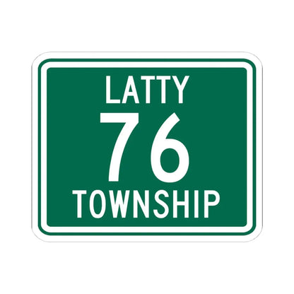 Latty Township Route 76 Paulding County Ohio (Ohio) (Road Sign) STICKER Vinyl Kiss-Cut Decal 4 Inch White - The Sticker Space