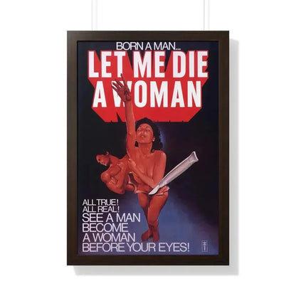 LET ME DIE A WOMAN 1977 - Framed Movie Poster 20" x 30" Walnut - The Sticker Space