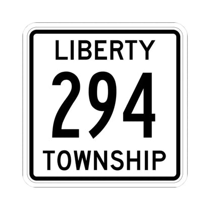 Liberty Township Route 294 Logan County Ohio (Ohio) (Road Sign) STICKER Vinyl Kiss-Cut Decal 3 Inch White - The Sticker Space