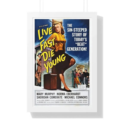 LIVE FAST DIE YOUNG 1958 - Framed Movie Poster 16″ x 24″ White - The Sticker Space