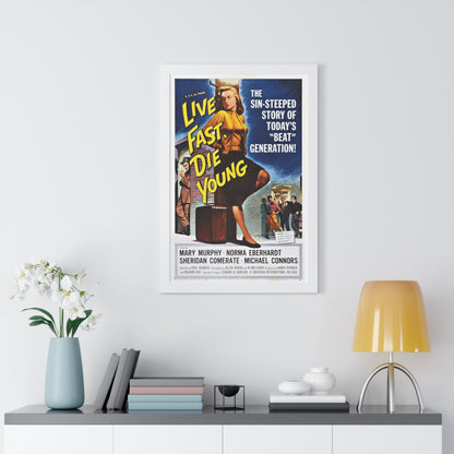 LIVE FAST DIE YOUNG 1958 - Framed Movie Poster-The Sticker Space