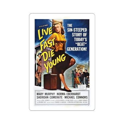 LIVE FAST DIE YOUNG 1958 Movie Poster - STICKER Vinyl Kiss-Cut Decal 6 Inch White - The Sticker Space
