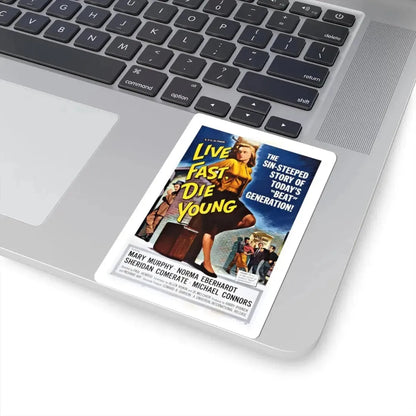 LIVE FAST DIE YOUNG 1958 Movie Poster - STICKER Vinyl Kiss-Cut Decal - The Sticker Space