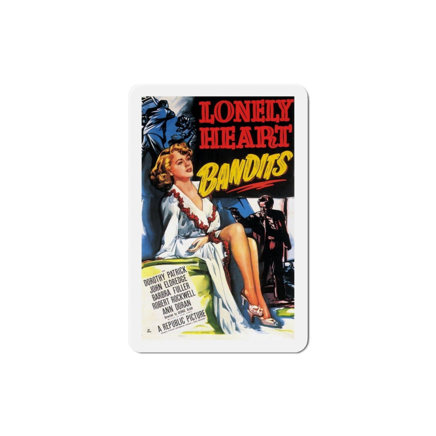 Lonely Heart Bandits 1950 Movie Poster Die-Cut Magnet-4 Inch-The Sticker Space