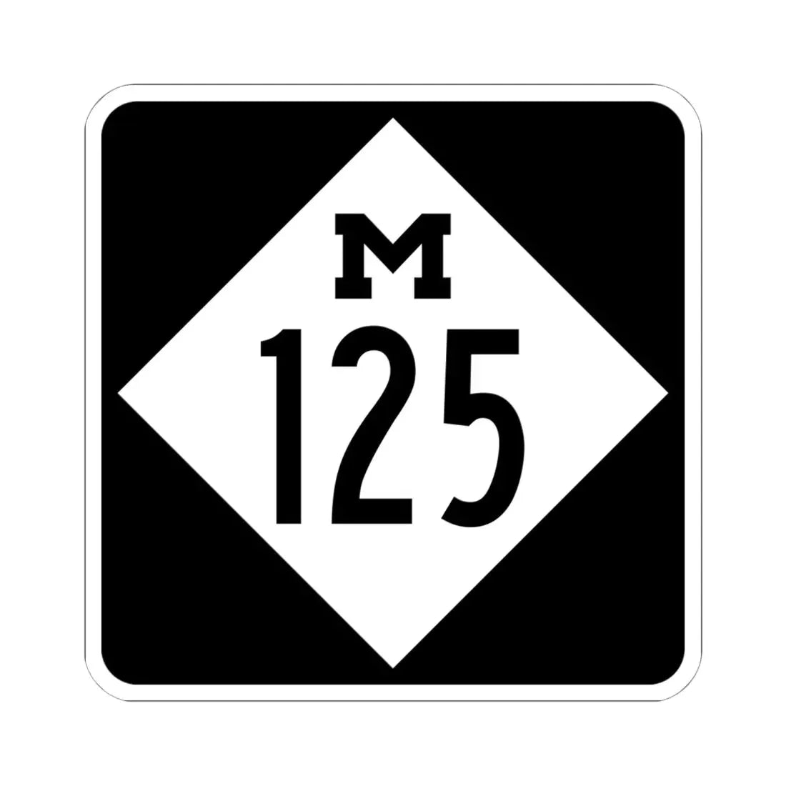 M-125 (Michigan) (Road Sign) STICKER Vinyl Kiss-Cut Decal 6 Inch White - The Sticker Space