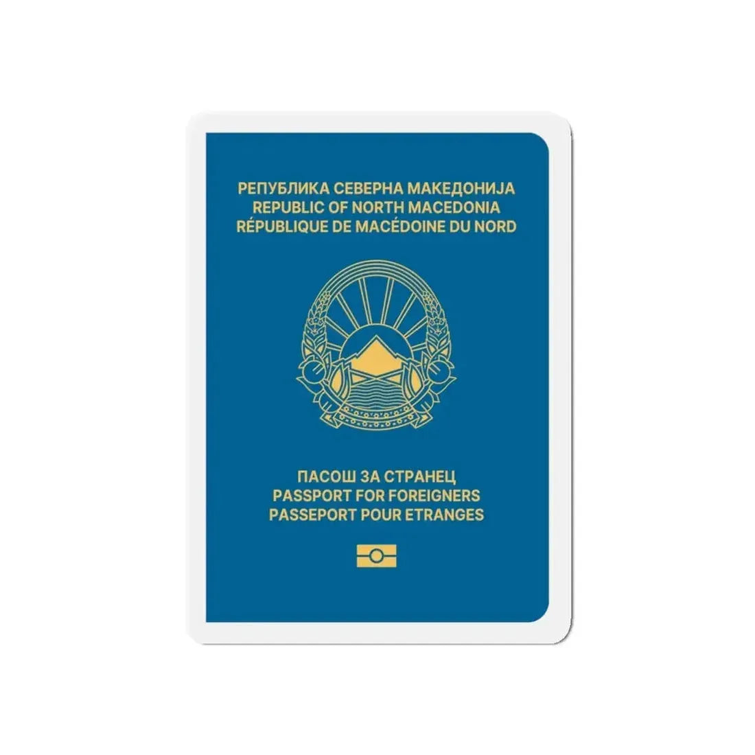Macedonian Passport For Foreigners - Refrigerator Magnet 5 Inch - The Sticker Space