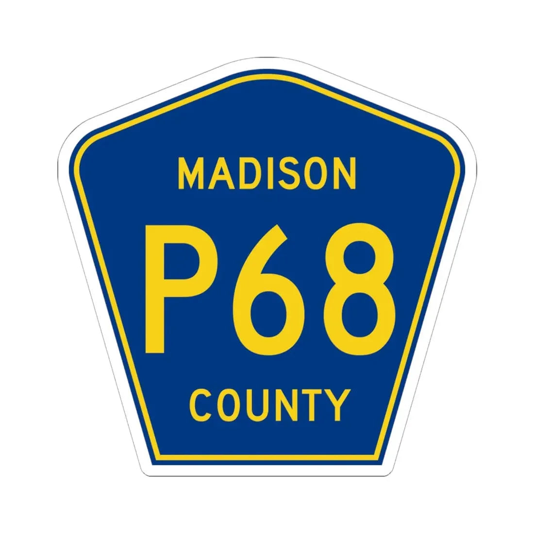 Madison County Route P68 IA (Iowa) (Road Sign) STICKER Vinyl Kiss-Cut Decal 6 Inch White - The Sticker Space