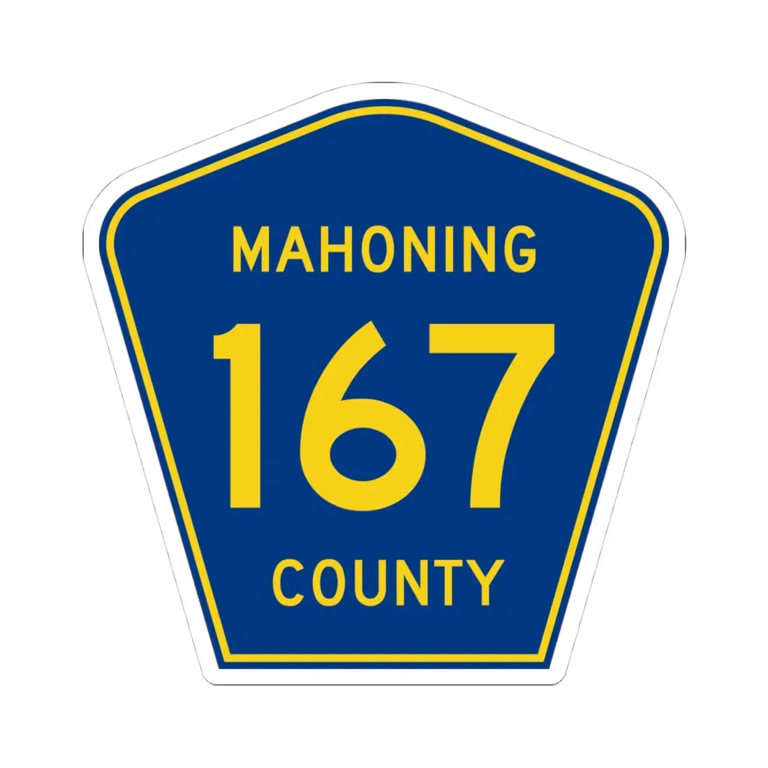 Mahoning County 167 (Ohio) (Road Sign) STICKER Vinyl Kiss-Cut Decal 4 Inch White - The Sticker Space