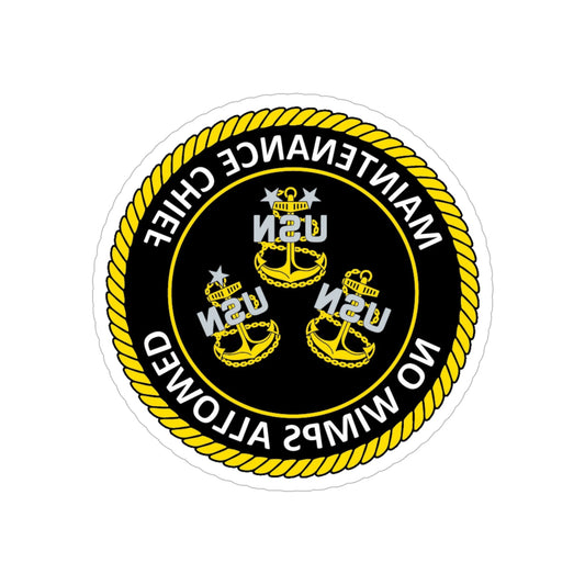 Maintenance Chief (U.S. Navy) REVERSE PRINT Transparent STICKER