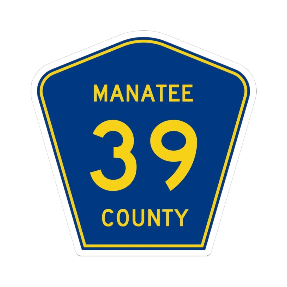 Manatee County 39 (Florida) (Road Sign) STICKER Vinyl Kiss-Cut Decal 3 Inch White - The Sticker Space
