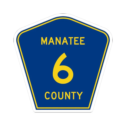 Manatee County 6 (Florida) (Road Sign) STICKER Vinyl Kiss-Cut Decal 3 Inch White - The Sticker Space