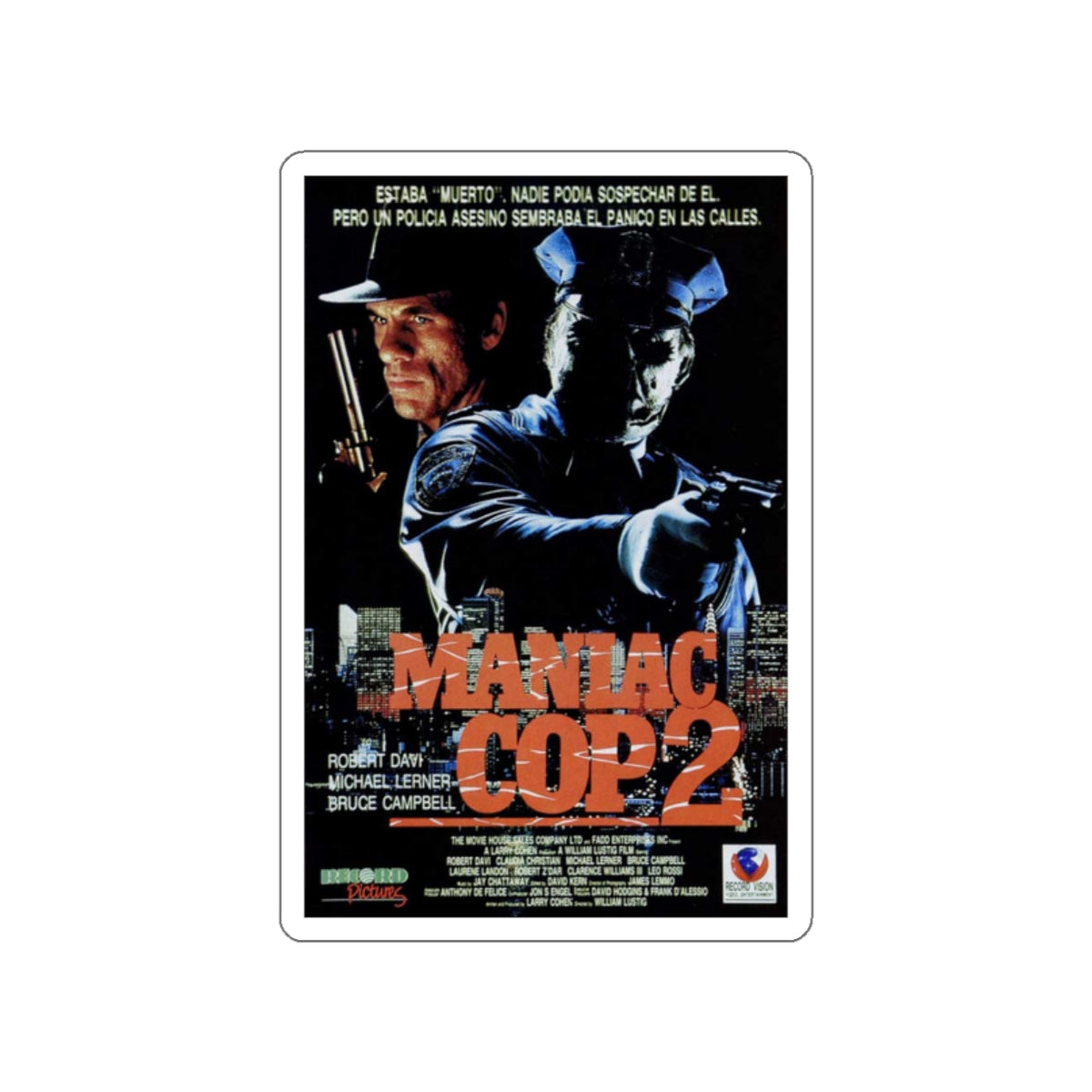 MANIAC COP 2 (SPANISH) 1990 Movie Poster STICKER Vinyl Die-Cut Decal-2 Inch-The Sticker Space