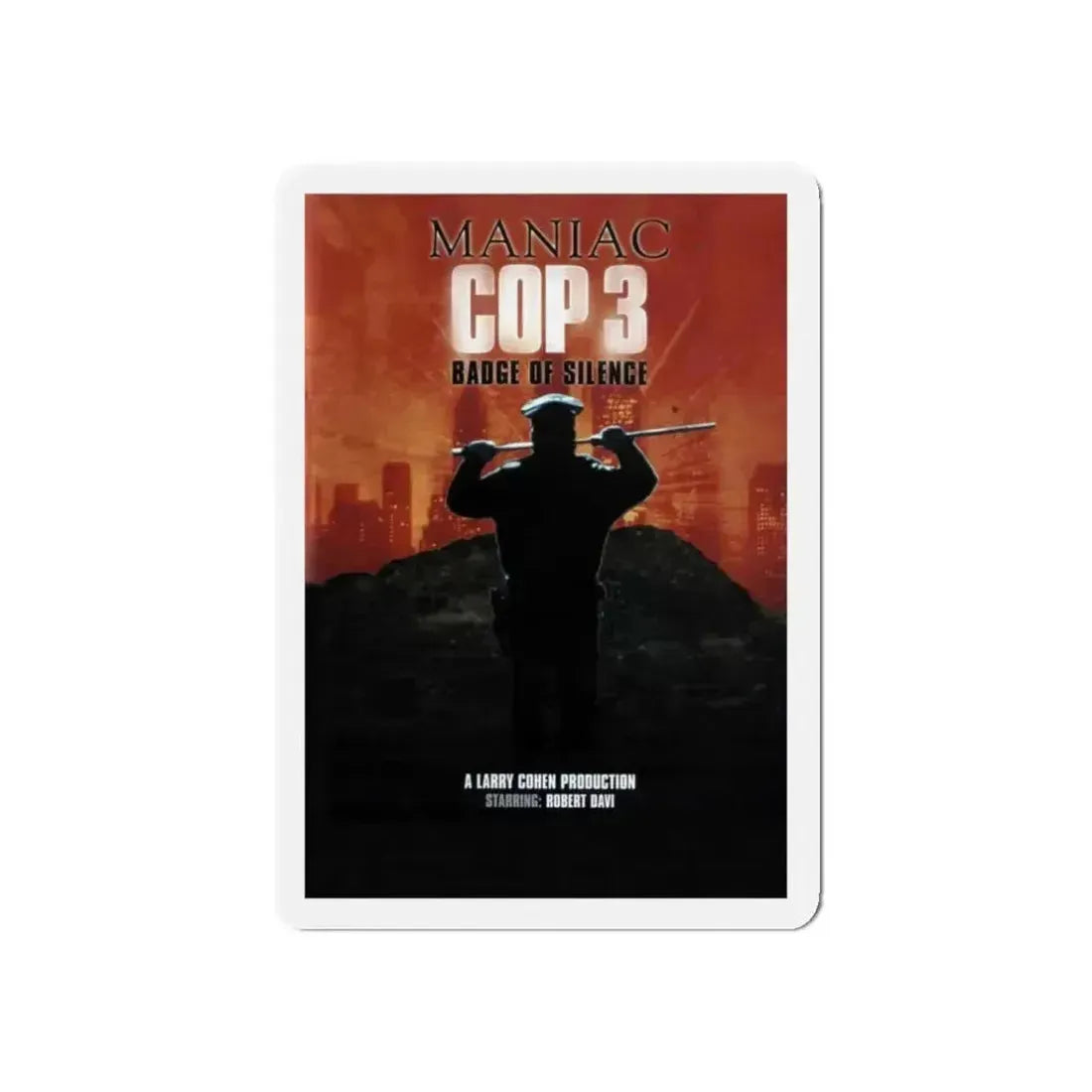 MANIAC COP 3 (TEASER) 1993 Movie Poster - Refrigerator Magnet 3 Inch Die-Cut - The Sticker Space