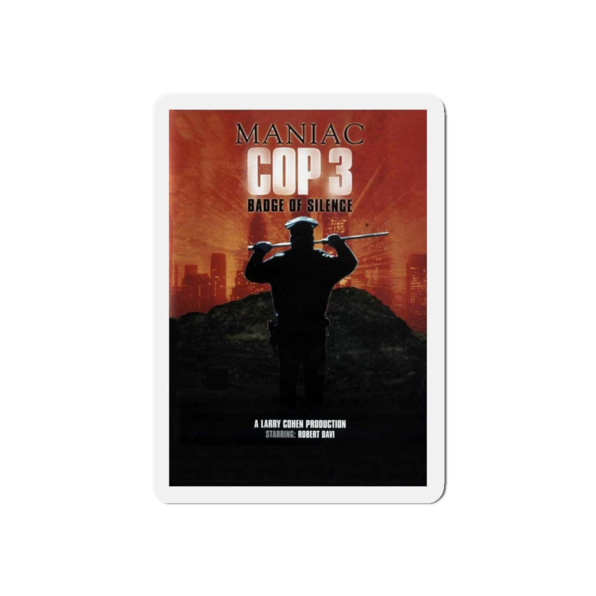 MANIAC COP 3 (TEASER) 1993 Movie Poster - Refrigerator Magnet-4" x 4"-The Sticker Space