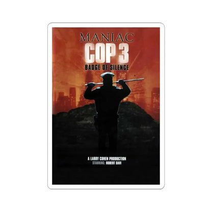 MANIAC COP 3 (TEASER) 1993 Movie Poster - STICKER Vinyl Kiss-Cut Decal 2 Inch White - The Sticker Space