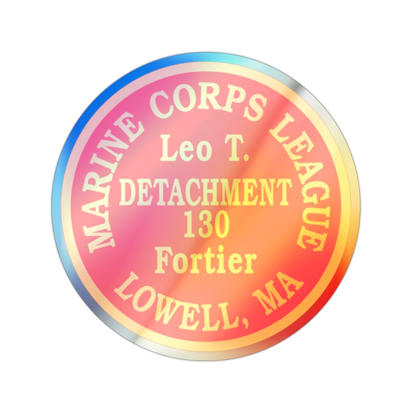 Marine Corps League Lowell MA (USMC) Holographic STICKER Die-Cut Vinyl Decal-2 Inch-The Sticker Space