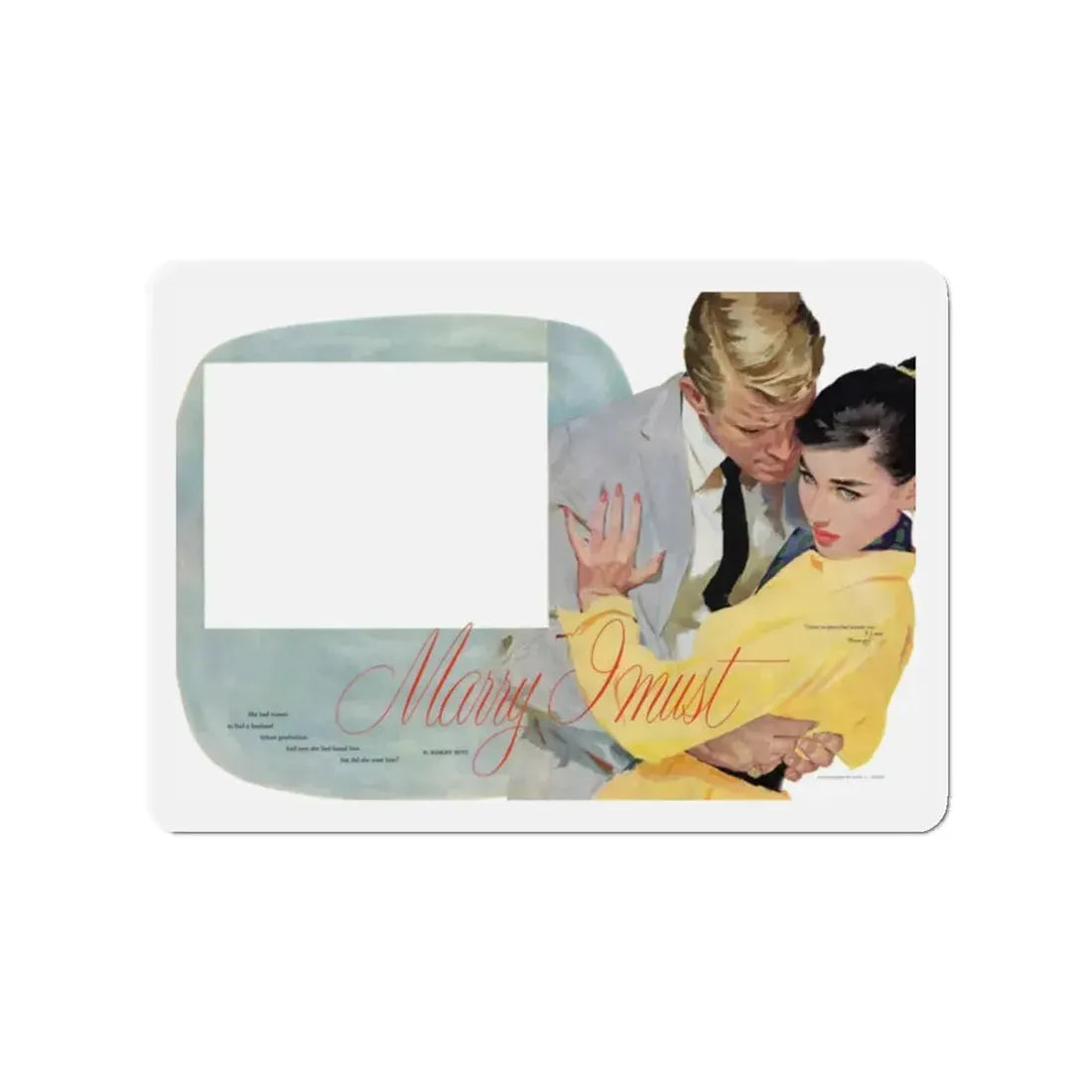 Marry I Must, Ladies' Home Journal, November 1957_ full (Magazine Illustration) Refrigerator Magnet - The Sticker Space