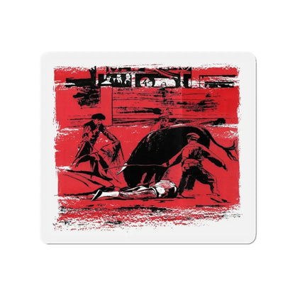 Matadors Die Rich, Bluebook Magazine, June 1953 (Magazine Illustration) Refrigerator Magnet 3 Inch - The Sticker Space