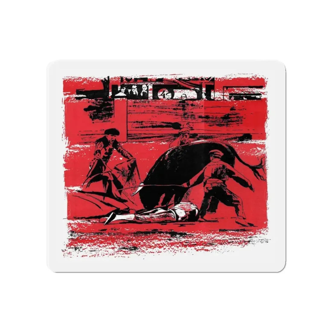 Matadors Die Rich, Bluebook Magazine, June 1953 (Magazine Illustration) Refrigerator Magnet 4 Inch - The Sticker Space